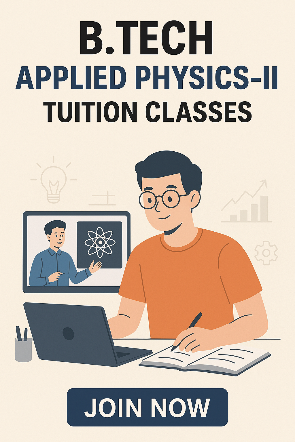 B.Tech Applied Physics-II Tuition Classes